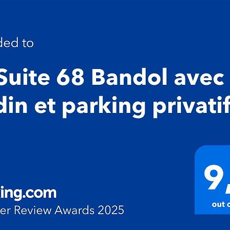 La Suite 68 Bandol Avec Jardin Et Parking Privatif Exterior photo